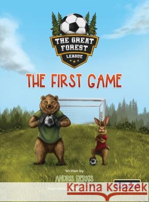 The Great Forest League: The First Game Andris Berkis 9789198947403 Andris Berkis - książka