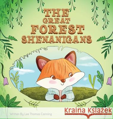 The Great Forest Shenanigans Lee Thomas Canning Craft 2. Publish 9781917118477 Self Publish - książka