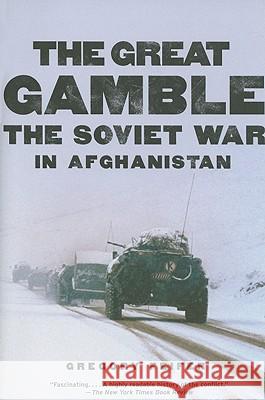 The Great Gamble: The Soviet War in Afghanistan Gregory Feifer 9780061143199  - książka