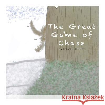 The Great Game of Chase Margaret Sullivan 9798986704746 R. R. Bowker - książka