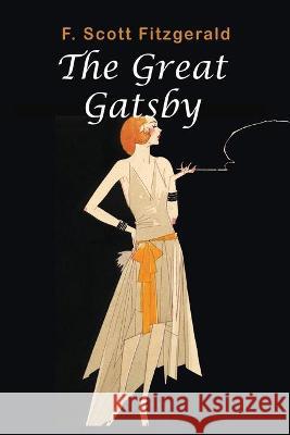 The Great Gatsby F Scott Fitzgerald 9781609425722 Iap - Information Age Pub. Inc. - książka