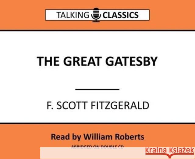 The Great Gatsby F. Scott Fitzgerald 9781781961797 Fantom Films Limited - książka