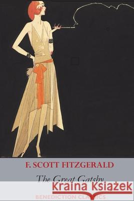 The Great Gatsby F. Scott Fitzgerald 9781789432473 Benediction Classics - książka