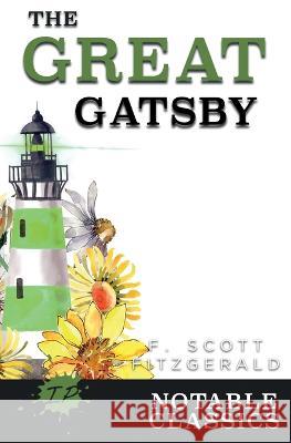 The Great Gatsby F Scott Fitzgerald Amy Laurens  9781922434630 Inkprint Press - książka
