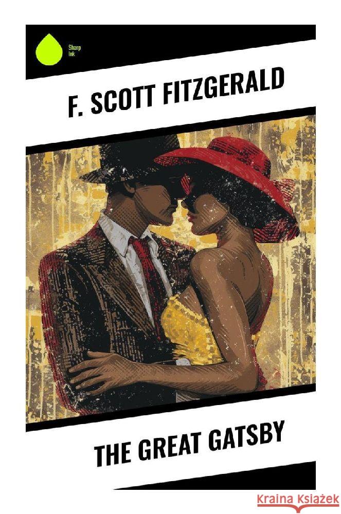The Great Gatsby Fitzgerald, F. Scott 9788028357498 Sharp Ink - książka