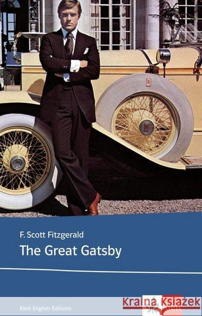 The Great Gatsby : Text in Englisch. Ab dem 5. Lernjahr, mit Annotationen. Niveau B2 Fitzgerald, F. Scott Rau, Rudolph F.  9783125776821 Klett - książka