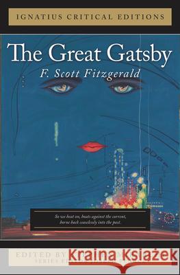The Great Gatsby: Ignatius Critical Edition Joseph Pearce F. Scott Fitzgerald Stephen Mirarchi 9781621646839 Ignatius Press - książka