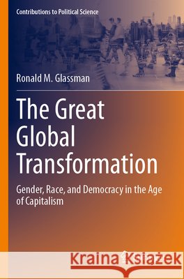 The Great Global Transformation Glassman, Ronald M. 9783031905681 Springer Nature Switzerland - książka