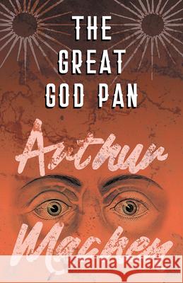 The Great God Pan Arthur Machen   9781528704274 Fantasy and Horror Classics - książka