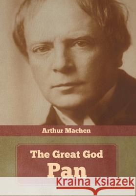 The Great God Pan Arthur Machen   9781644393383 Indoeuropeanpublishing.com - książka