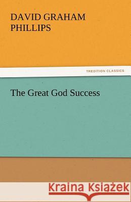 The Great God Success  9783842432536 tredition GmbH - książka