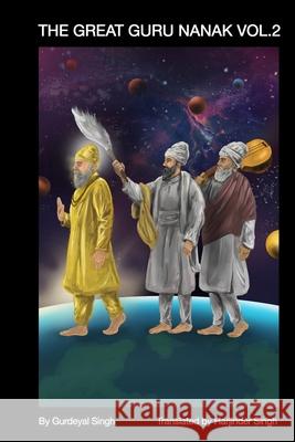 The Great Guru Nanak Vol.2 Gurdeyal Singh, Harjinder Singh 9781999605230 978-1-999652-3- - książka