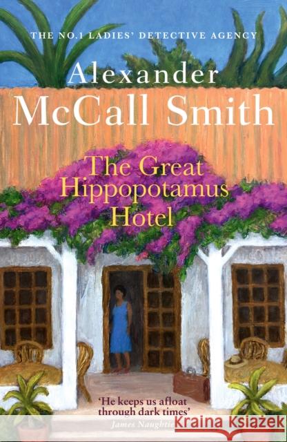 The Great Hippopotamus Hotel Alexander McCall Smith 9780349145983 Little, Brown Book Group - książka