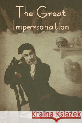 The Great Impersonation E. Phillips Oppenheim 9781644399880 Indoeuropeanpublishing.com - książka