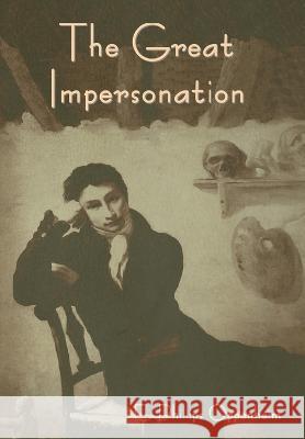 The Great Impersonation E. Phillips Oppenheim 9781644399897 Indoeuropeanpublishing.com - książka