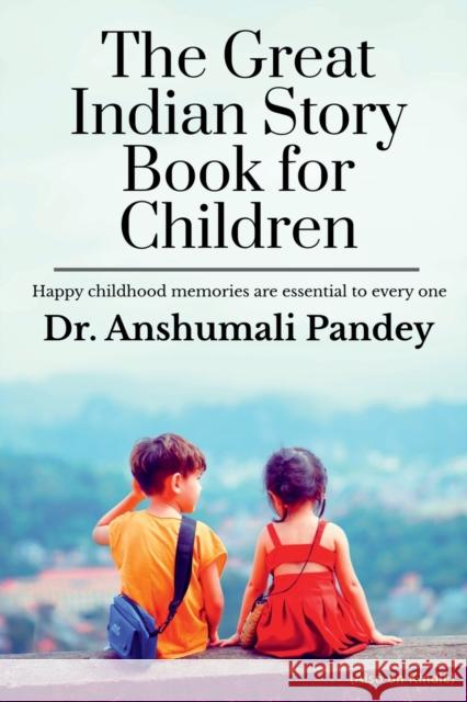 The Great Indian Story Book for Children Anshumali Pandey 9781638869047 Notion Press, Inc. - książka