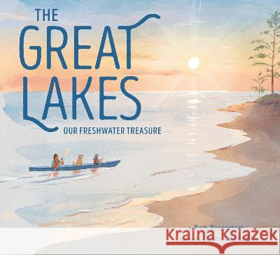The Great Lakes: Our Freshwater Treasure Barb Rosenstock Jamey Christoph 9780593374368 Alfred A. Knopf Books for Young Readers - książka