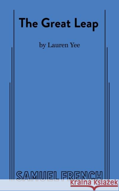 The Great Leap Lauren Yee 9780573707285 Samuel French, Inc. - książka