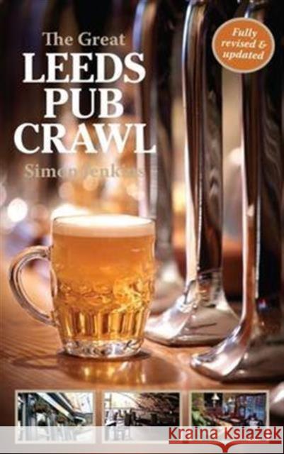 The Great Leeds Pub Crawl Simon Jenkins 9780993188251 Scratching Shed Publishing Ltd - książka