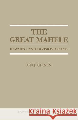 The Great Mahele Chinen, Jon J. 9780870221255 University of Hawaii Press - książka