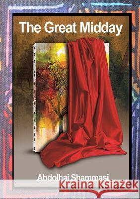 The Great Midday Abdolhai Shammasi   9781915660466 Tsl Drama - książka