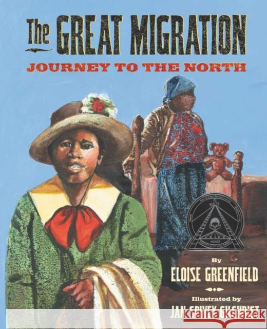 The Great Migration: Journey to the North Eloise Greenfield Jan Spivey Gilchrist 9780061259234 Amistad Press - książka