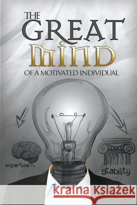 The Great Mind of a Motivated Individual: An Ingredient to Sure Success Hemming, Amanda 9781635010367 Speedy Publishing LLC - książka