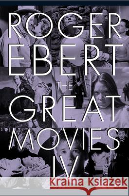 The Great Movies IV Ebert, Roger 9780226403984 University of Chicago Press - książka