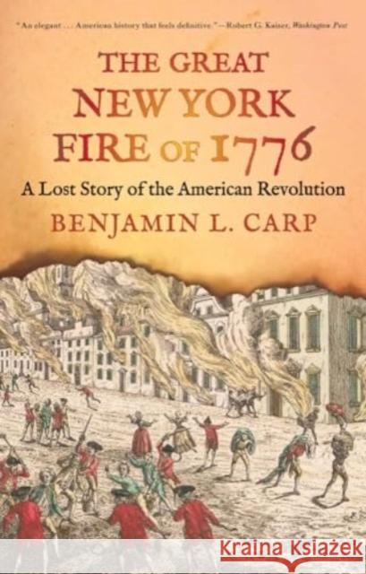 The Great New York Fire of 1776: A Lost Story of the American Revolution  9780300276688 Yale University Press - książka
