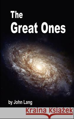 The Great Ones John Lang 9780759626423 Authorhouse - książka