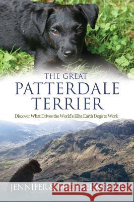 The Great Patterdale Terrier Jennifer Miller Michael Miller 9780989865203 Not Avail - książka