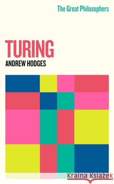 The Great Philosophers: Turing Andrew Hodges 9781474616782 Orion Publishing Co - książka