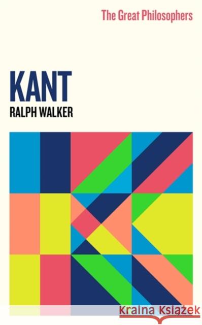 The Great Philosophers:Kant Ralph Walker 9781474616799 Orion Publishing Co - książka