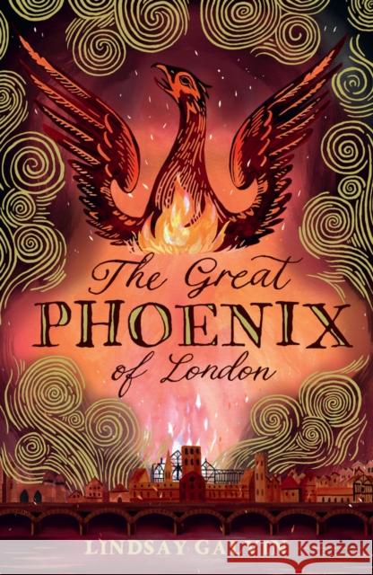 The Great Phoenix of London Lindsay Galvin 9781915026972 Chicken House Ltd - książka