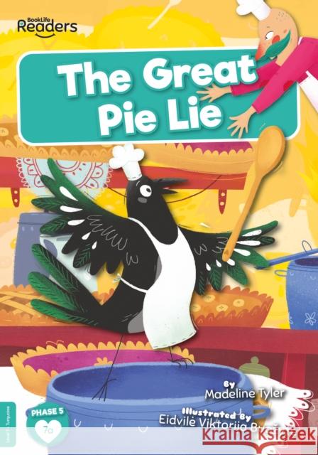 The Great Pie Lie Madeline Tyler 9781839273100 BookLife Publishing - książka