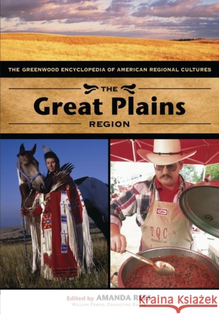 The Great Plains Region: The Greenwood Encyclopedia of American Regional Cultures Rees, Amanda 9780313327339 Greenwood - książka