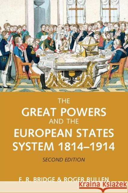 The Great Powers and the European States System 1814-1914 F R Bridge 9780582784581  - książka