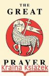 The Great Prayer Hugh Ross Williamson 9780852442951 Gracewing