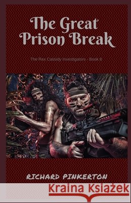 The Great Prison Break Richard Pinkerton 9798715853479 Independently Published - książka