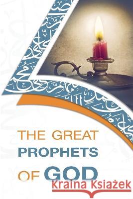 The Great Prophets of God Abdul Aziz Al-Tarifi 9785051052369 Bjp Publishers & Distributors - książka