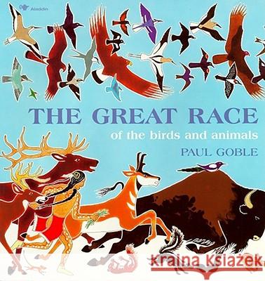 The Great Race Paul Goble Paul Goble 9780689714528 Aladdin Paperbacks - książka