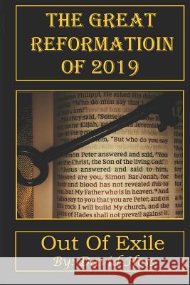 The Great Reformation of 2019: Out of Exile David Hess 9781797820088 Independently Published - książka