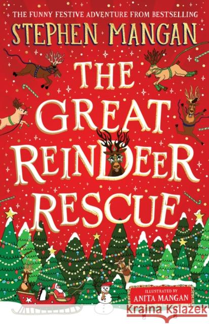 The Great Reindeer Rescue Stephen Mangan 9780702330827 Scholastic - książka
