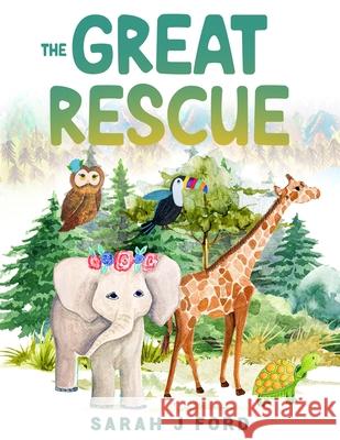 The Great Rescue Sarah Ford 9781036969769 Sarah Ford Publishing - książka