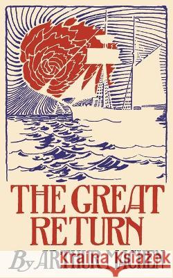 The Great Return Arthur Machen 9781621387725 Angelico Press - książka