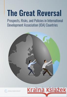 The Great Reversal: Prospects, Risks, and Policies in International Development Association (Ida) Countries Tommy Chrimes Bram Gootjes Ayhan Kose 9781464821455 World Bank Publications - książka