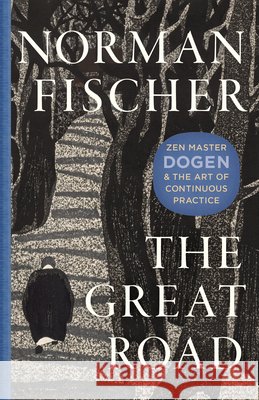The Great Road Norman Fischer 9781645475231 Shambhala Publications Inc - książka