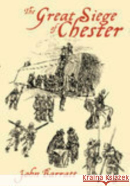 The Great Siege of Chester John Barratt 9780752423456  - książka