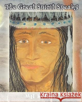 The Great Spirit Speaks Joshua Mh Kisner Joshua Mh Kisner Lisa Corcoran 9780984560530 Shenandoah Children's Author Guild, LLC - książka