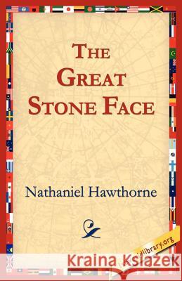 The Great Stone Face Nathaniel Hawthorne 9781595401137 1st World Library - książka